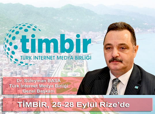 TİMBİR, Başkan Basa’nın Memleketi Rize’de Toplanıyor