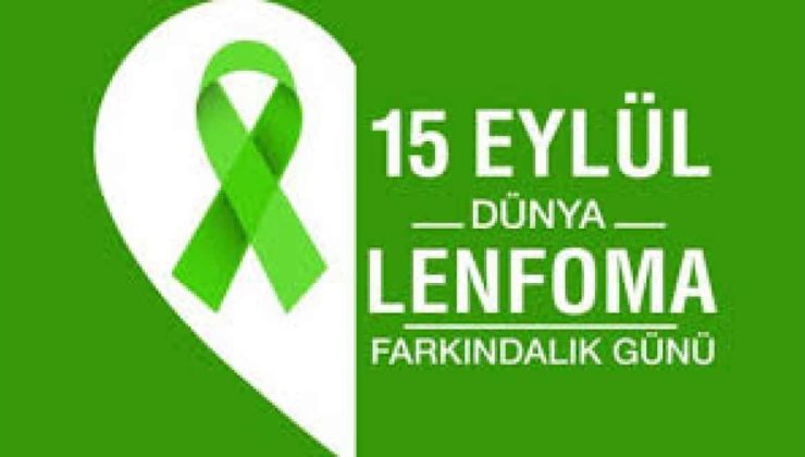15 Eylül Dünya Lenfoma Farkındalık Günü: Erken Teşhis Hayat Kurtarır