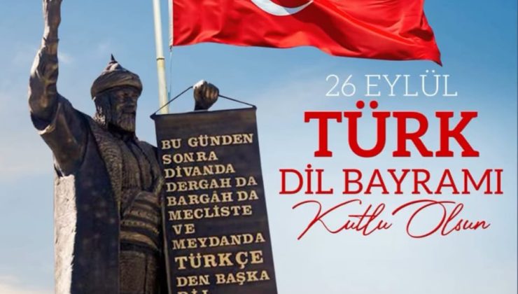 26 Eylül Türk Dil Bayramı: Türkçenin Zenginliği, Gücü ve Geleceği Kutlanıyor