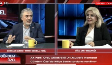 AK Parti Ordu Milletvekili Mustafa Hamarat, Kanal 34’ün “Gündem Özel” Programında Önemli Açıklamalarda Bulundu