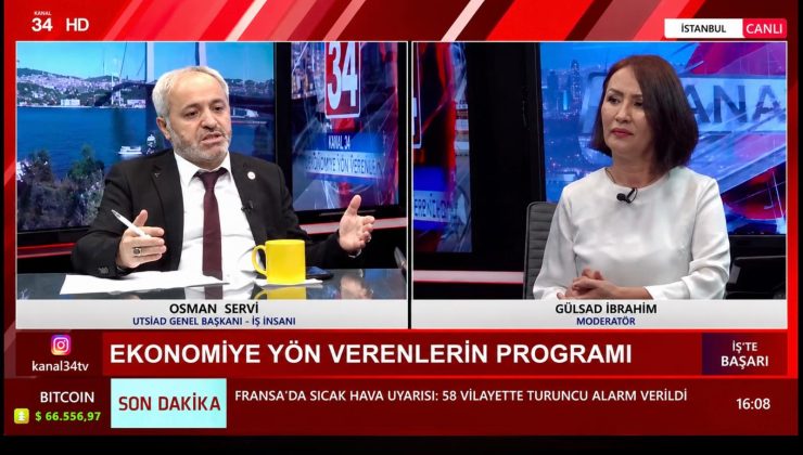 KANAL 34 CANLI YAYININDA EKONOMİ VE İŞ DÜNYASI MASAYA YATIRILDI