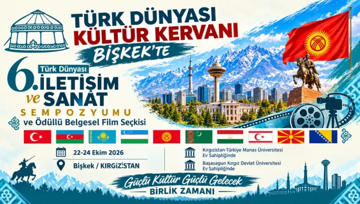 Türk dünyasının kültür ve sanat buluşması Bişkek’te
