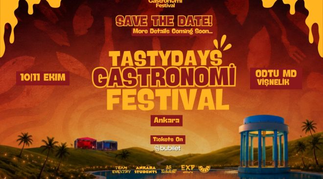 TastyDays Ankara Gastronomi Festivali Bu Hafta Sonu Başkentte Lezzet ve Eğlenceyi Buluşturuyor